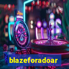 blazeforadoar