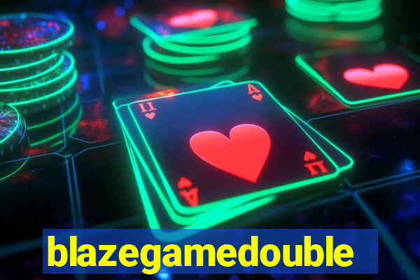 blazegamedouble