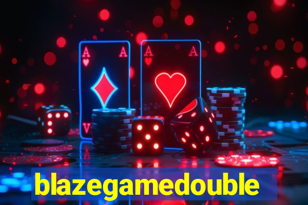 blazegamedouble