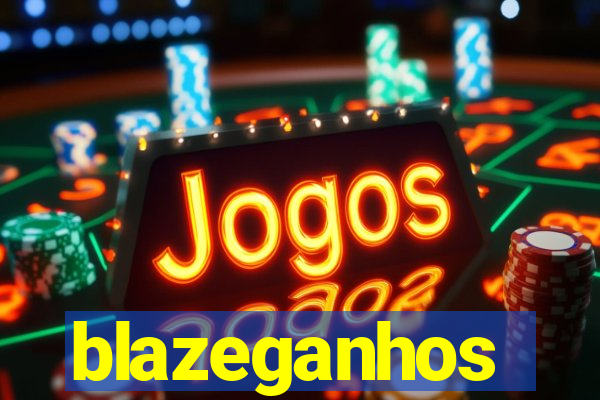 blazeganhos