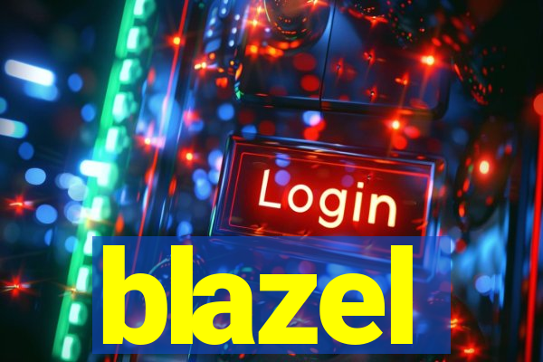 blazel