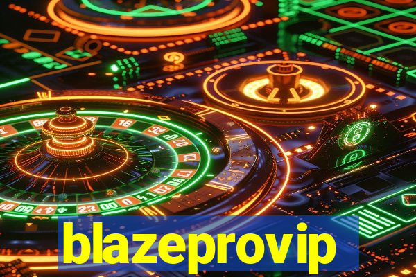 blazeprovip