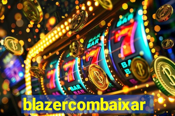 blazercombaixar