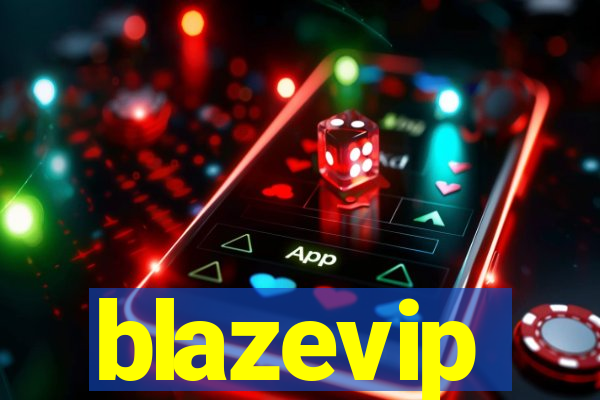 blazevip