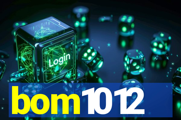 bom1012