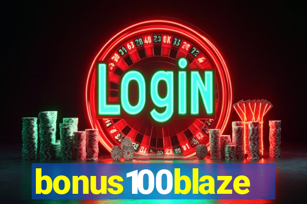 bonus100blaze