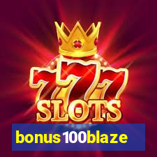 bonus100blaze