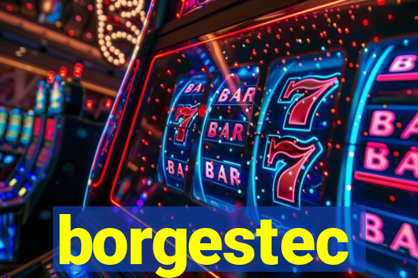 borgestec