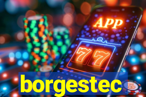 borgestec