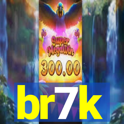 br7k