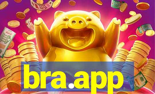 bra.app