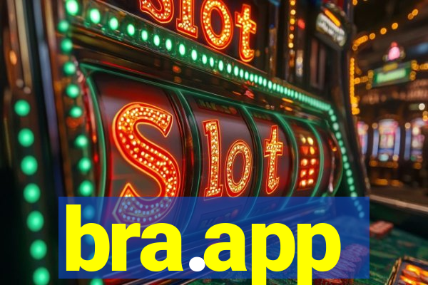 bra.app