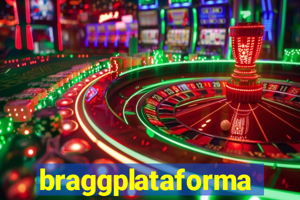 braggplataforma