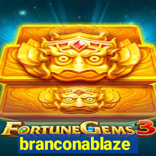 branconablaze