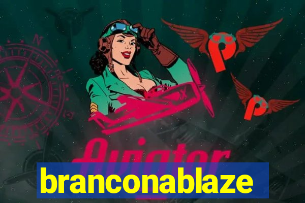 branconablaze