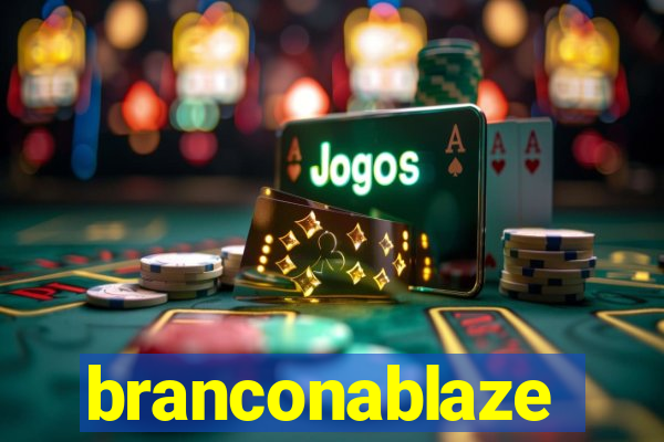 branconablaze