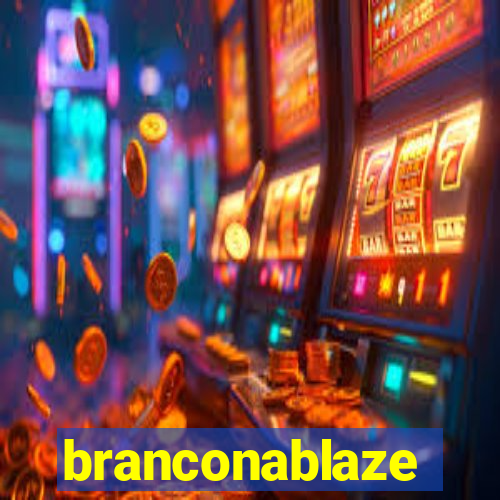 branconablaze