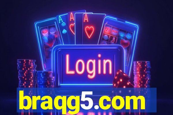 braqg5.com