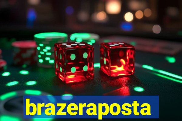 brazeraposta