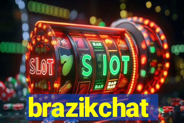 brazikchat