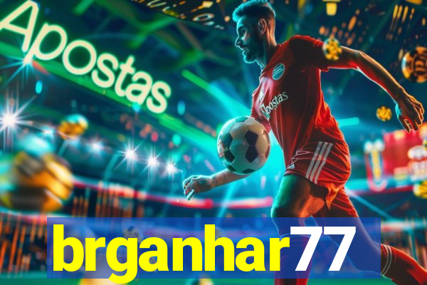 brganhar77