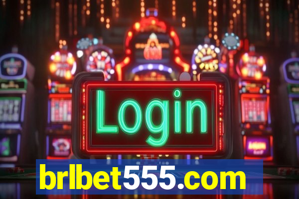 brlbet555.com