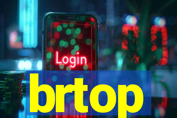 brtop