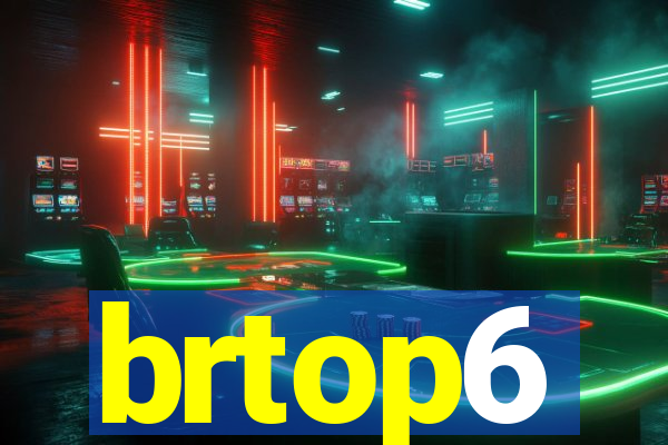 brtop6