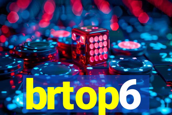 brtop6