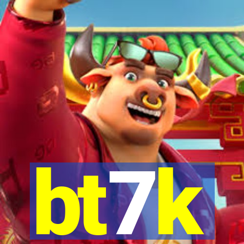 bt7k