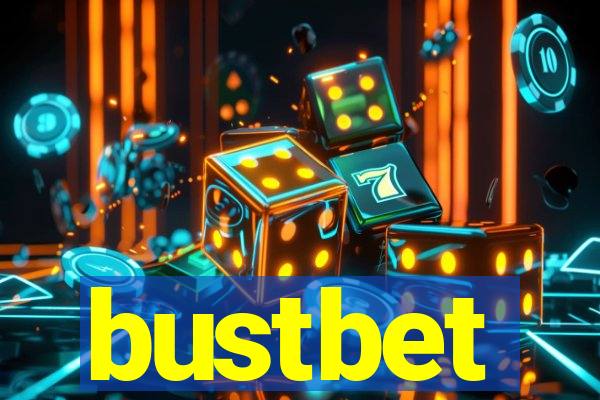 bustbet