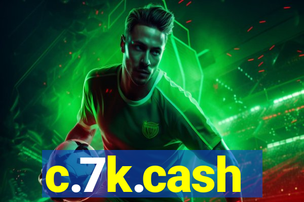 c.7k.cash