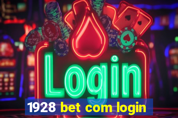 1928 bet com login