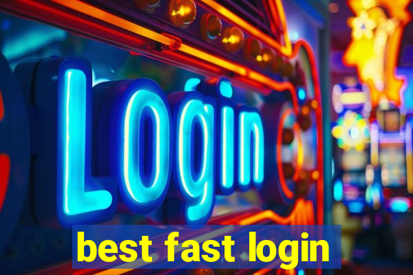 best fast login