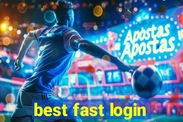 best fast login