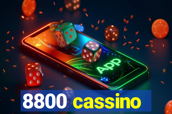 8800 cassino