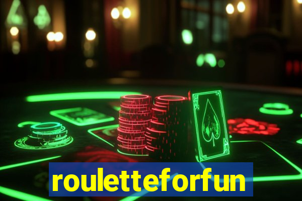 rouletteforfun