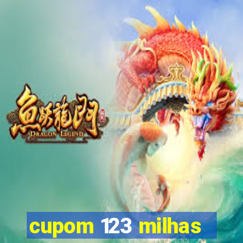 cupom 123 milhas