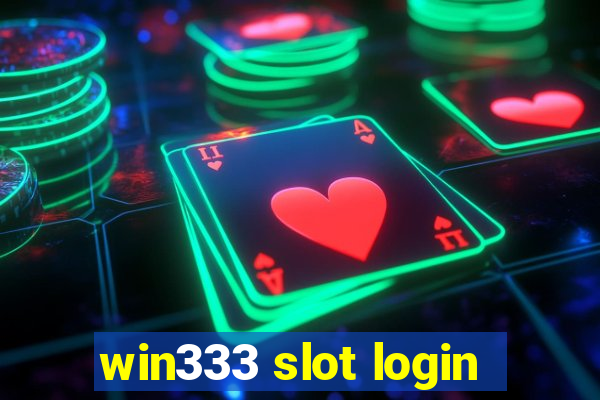 win333 slot login