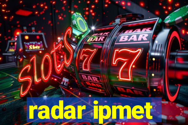 radar ipmet