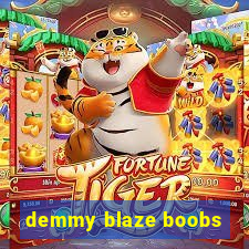 demmy blaze boobs