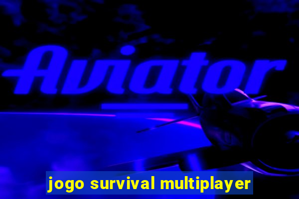 jogo survival multiplayer