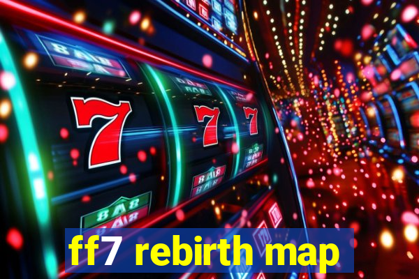 ff7 rebirth map