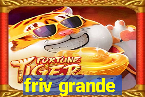 friv grande