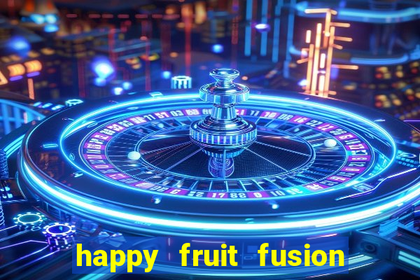 happy fruit fusion paga mesmo