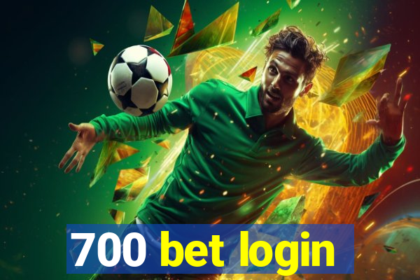 700 bet login