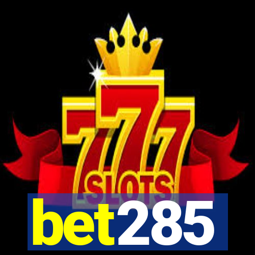 bet285