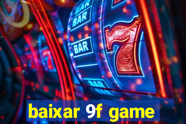 baixar 9f game