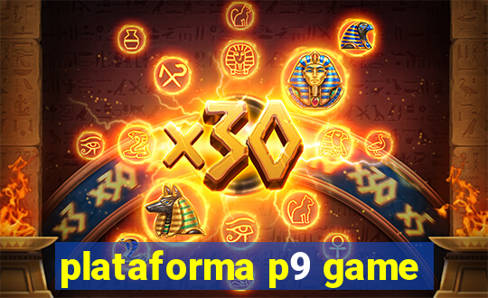 plataforma p9 game