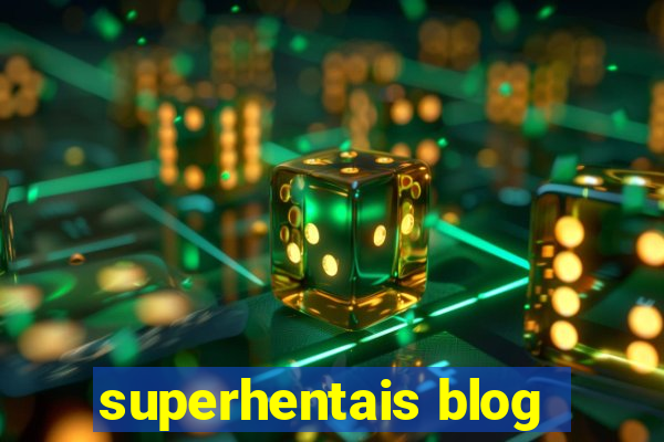 superhentais blog